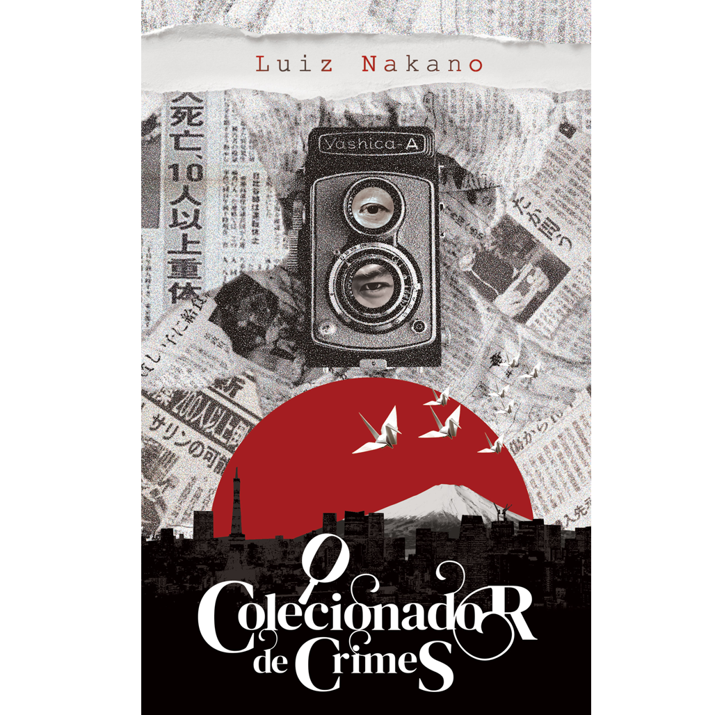 Capa completa de O Colecionador de Crimes, de Luiz Nakano